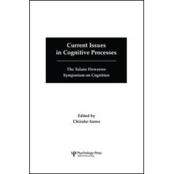 Current Issues in Cognitive Processes Current Issues in Cognitive Processes