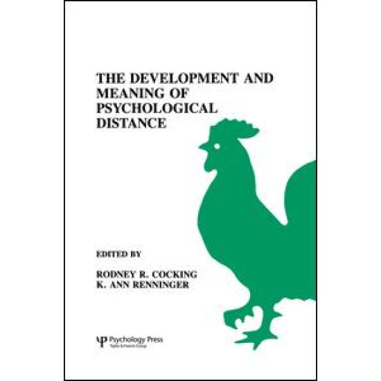 The Development and Meaning of Psychological Distance