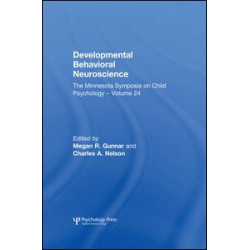 Developmental Behavioral Neuroscience Developmental Behavioral Neuroscience