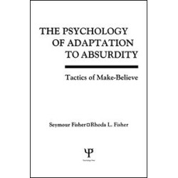 The Psychology of Adaptation To Absurdity