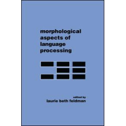 Morphological Aspects of Language Processing Morphological Aspects of Language Processing