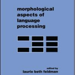 Morphological Aspects of Language Processing Morphological Aspects of Language Processing