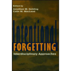 Intentional Forgetting Intentional Forgetting