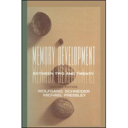 Memory Development Between Two and Twenty Memory Development Between Two and Twenty