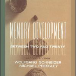 Memory Development Between Two and Twenty Memory Development Between Two and Twenty