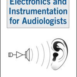 Electronics and Instrumentation for Audiologists