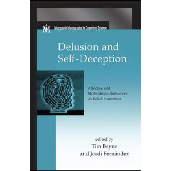Delusion and Self-Deception Delusion and Self-Deception
