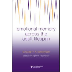 Emotional Memory Across the Adult Lifespan Emotional Memory Across the Adult Lifespan