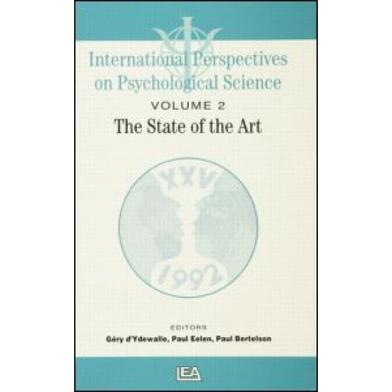 International Perspectives On Psychological Science, II: The State of the Art