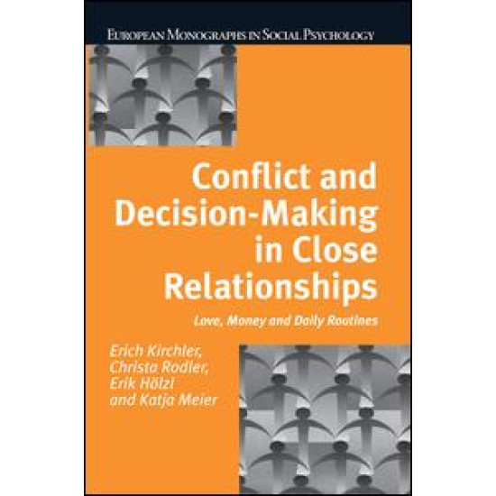 Conflict and Decision Making in Close Relationships