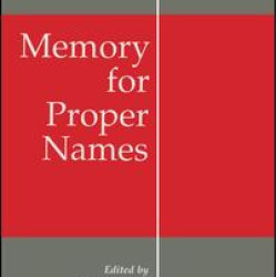 Memory for Proper Names Memory for Proper Names