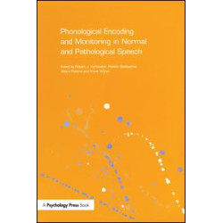 Phonological Encoding and Monitoring in Normal and Pathological Speech Phonological Encoding and Monitoring in Normal and Pathological Speech