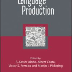 Language Production: First International Workshop on Language Production Language Production: First International Workshop on Language Production