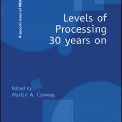 Levels of Processing 30 Years On