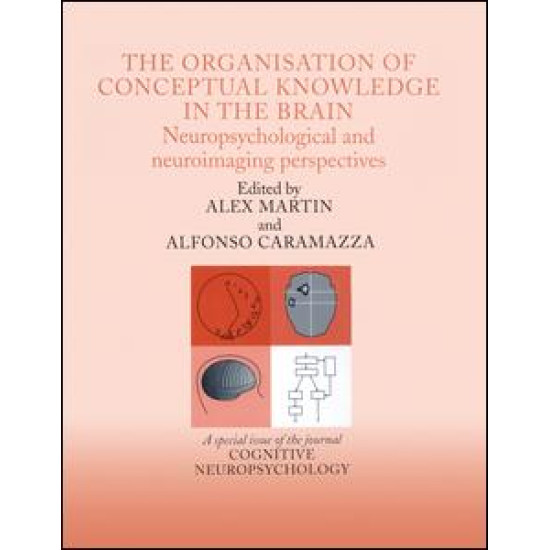 The Organisation of Conceptual Knowledge in the Brain: Neuropsychological and Neuroimaging Perspectives