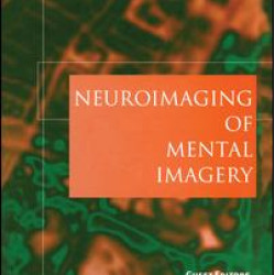 Neuroimaging of Mental Imagery Neuroimaging of Mental Imagery