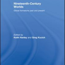 Nineteenth-Century Worlds Nineteenth-Century Worlds