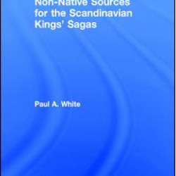 Non-Native Sources for the Scandinavian Kings' Sagas