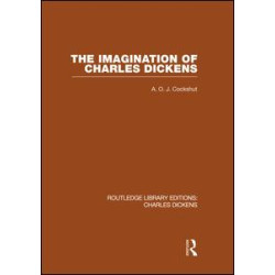 The Imagination of Charles Dickens (RLE Dickens) The Imagination of Charles Dickens (RLE Dickens)