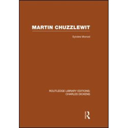 Martin Chuzzlewit (RLE Dickens)