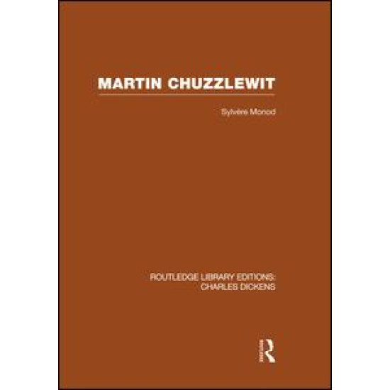 Martin Chuzzlewit (RLE Dickens) Martin Chuzzlewit (RLE Dickens)
