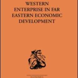 Western Enterprise in Far Eastern Economic Development