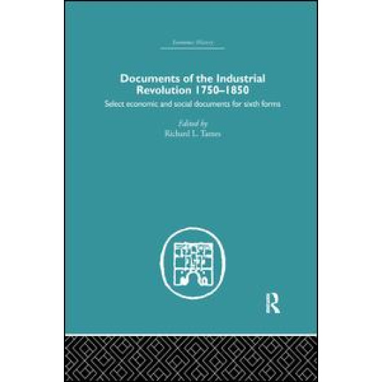 Documents of the Industrial Revolution 1750-1850