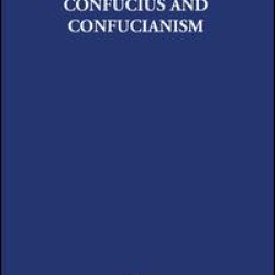 Confucius and Confucianism Confucius and Confucianism