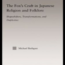 The Fox's Craft in Japanese Religion and Culture
