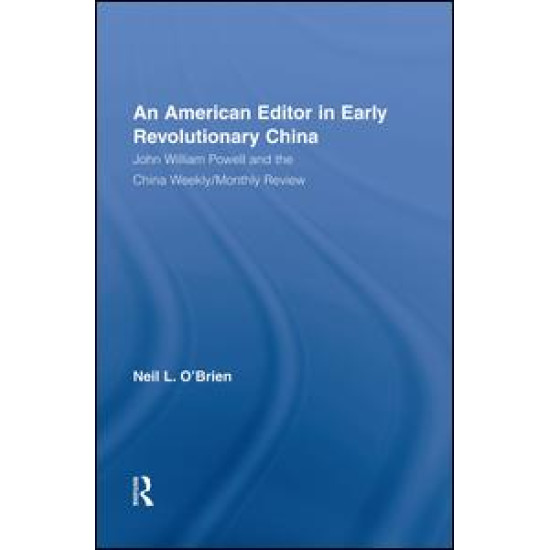 American Editor in Early Revolutionary China American Editor in Early Revolutionary China