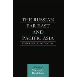 The Russian Far East and Pacific Asia The Russian Far East and Pacific Asia
