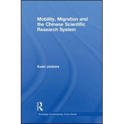 Mobility, Migration and the Chinese Scientific Research System