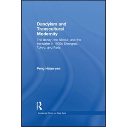 Dandyism and Transcultural Modernity Dandyism and Transcultural Modernity