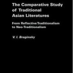 The Comparative Study of Traditional Asian Literatures The Comparative Study of Traditional Asian Literatures