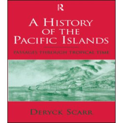 A History of the Pacific Islands A History of the Pacific Islands