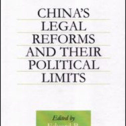 China's Legal Reforms and Their Political Limits China's Legal Reforms and Their Political Limits
