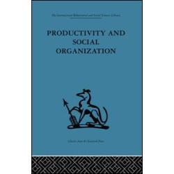 Productivity and Social Organization Productivity and Social Organization