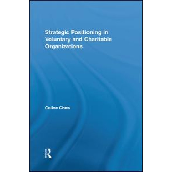 Strategic Positioning in Voluntary and Charitable Organizations Strategic Positioning in Voluntary and Charitable Organizations