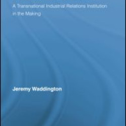 European Works Councils and Industrial Relations