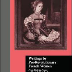 Writings by Pre-Revolutionary French Women