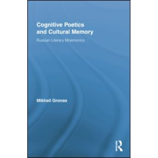 Cognitive Poetics and Cultural Memory Cognitive Poetics and Cultural Memory