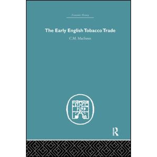 The Early English Tobacco Trade