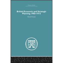 British Economic and Strategic Planning British Economic and Strategic Planning