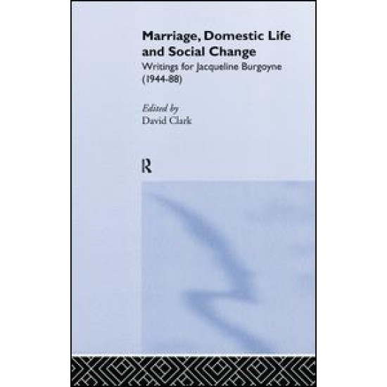 Marriage, Domestic Life and Social Change