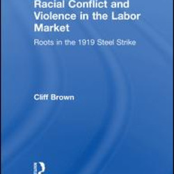 Racial Conflicts and Violence in the Labor Market