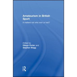Amateurism in British Sport Amateurism in British Sport