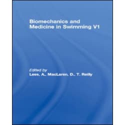 Biomechanics and Medicine in Swimming V1 Biomechanics and Medicine in Swimming V1