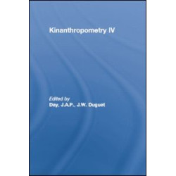 Kinanthropometry IV Kinanthropometry IV