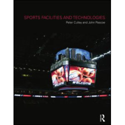 Sports Facilities and Technologies Sports Facilities and Technologies