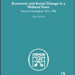 Economic and Social Change in a MIdland Town Economic and Social Change in a MIdland Town